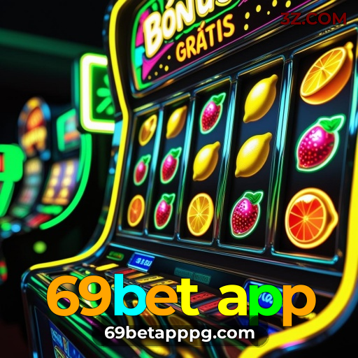 App 69bet app Cassino | Diversão Online com PIX